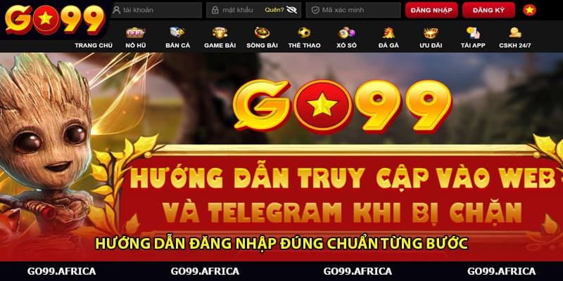 Hướng dẫn đăng nhập đúng chuẩn từng bước